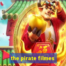 the pirate filmes